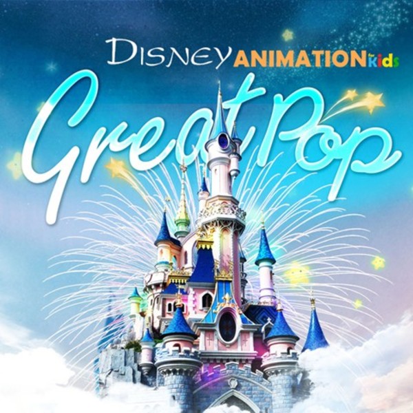 Great Pop Animation For Kids (디즈니 애니메이션 영화 속 베스트 팝 OST, 댄스)