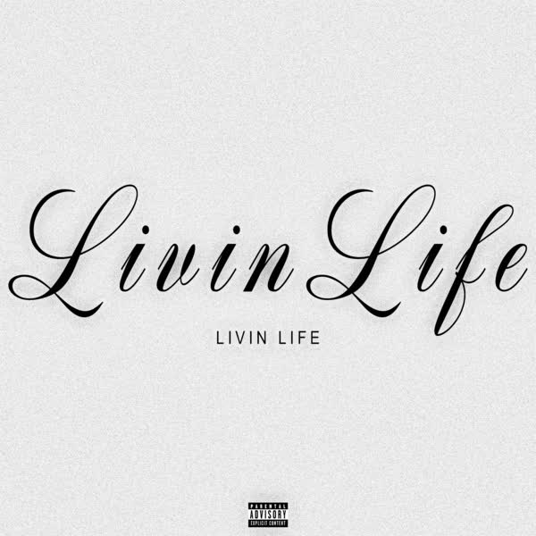 Livin Life